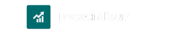 InvestiMieux – Apprendre à investir intelligemment et faire fructifier son argent